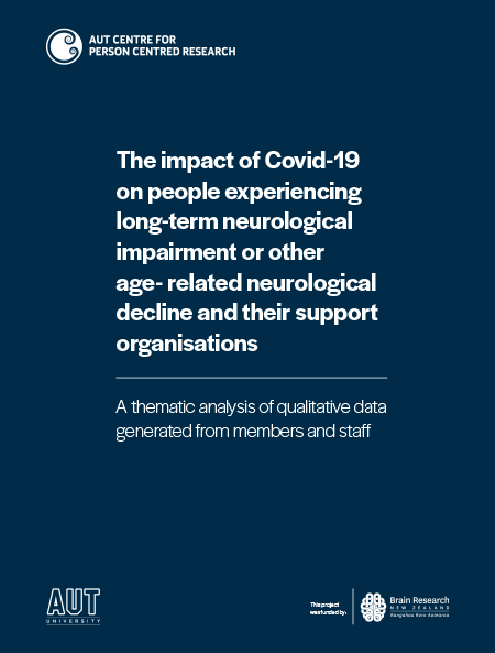 The impact of Covid-19 on people experiencing long-term neurological impairment or other age- related neurological decline and their support organisations